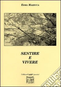 Sentire e vivere