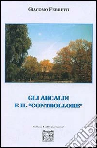 Gli arcaldi e il «controllore»