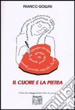 Il cuore e la pietra libro