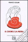 Il cuore e la pietra libro