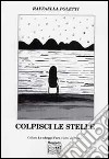 Colpisci le stelle libro