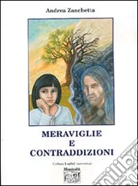 Meraviglie e contraddizioni libro
