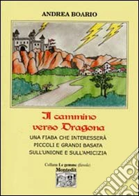 Il cammino verso Dragona libro