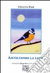 Ascoltando la luna libro di Faro Giovanna