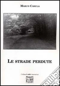 Le strade perdute