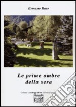 Le prime ombre della sera libro