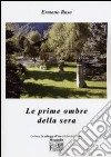 Le prime ombre della sera libro di Raso Ermano