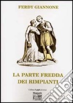 La parte fredda dei rimpianti libro