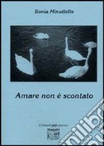 Amare non è scontato