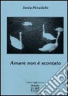 Amare non è scontato libro di Minutiello Sonia