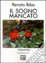 Il sogno mancato libro