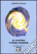 Il nostro vivere insieme libro