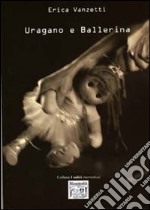 Uragano e Ballerina libro