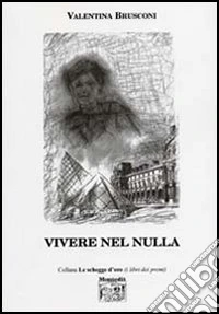 Vivere nel nulla