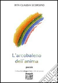 L'arcobaleno dell'anima libro