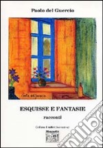 Esquisse e fantasie libro