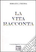 La vita racconta libro