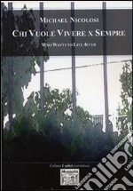 Chi vuole vivere per sempre libro