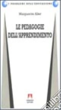 Le pedagogie dell'apprendimento libro