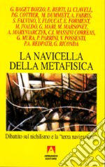 La navicella della metafisica. Dibattito sul nichilismo e la «Terza navigazione» libro