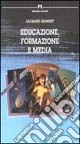 Educazione, formazione e media
