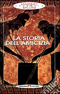 La storia dell'amicizia