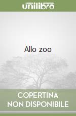 Allo zoo libro