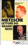 Nietzsche lettore dei grandi russi libro di Pacini Gianlorenzo