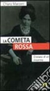 La cometa rossa. Cronaca di un incontro libro