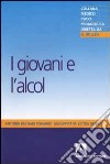 I giovani e l'alcol libro