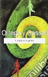 L'uomo e la gente libro di Ortega y Gasset José