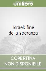 Israel: fine della speranza libro