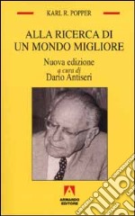 Alla ricerca di un mondo migliore libro