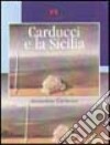 Carducci e la Sicilia libro di Carbone Antonio