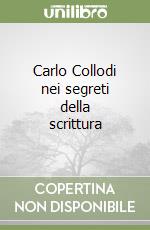 Carlo Collodi nei segreti della scrittura