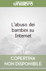 L'abuso dei bambini su Internet libro