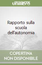 Rapporto sulla scuola dell'autonomia libro