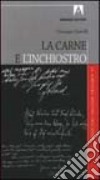 La carne e l'inchiostro. La scrittura specchio dell'anima libro