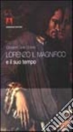 Lorenzo il Magnifico e il suo tempo libro