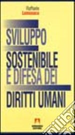 Sviluppo sostenibile e difesa dei diritti umani. Le convenzioni di Lomè