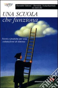 Una scuola che funziona libro