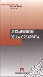 Le dimensioni della creatività libro