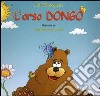 L'orso Dongo libro