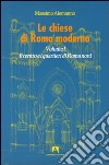 Le chiese di Roma moderna. Vol. 1 libro