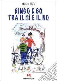 Ringo e Bo tra il sì e il no