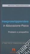 Insegnare/apprendere in educazione fisica libro