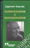 Globalizzazione e glocalizzazione libro di Bauman Zygmunt