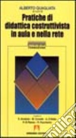 Pratiche di didattica costruttivista in aula e nella rete libro