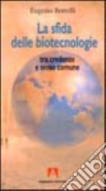 La sfida delle biotecnologie libro