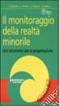 Il monitoraggio della realtà minorile libro